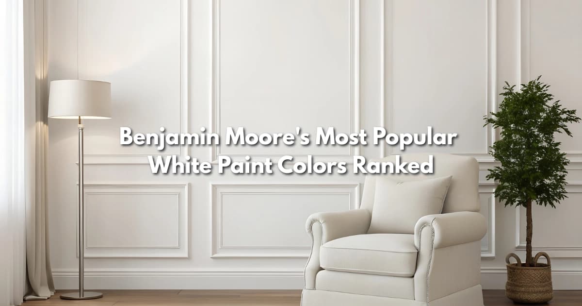 Benjamin Moore's Most Popular White Paint Colors Ranked