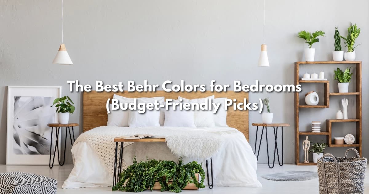 12 Best Behr Paint Colors for Bedrooms (2026 Picks)