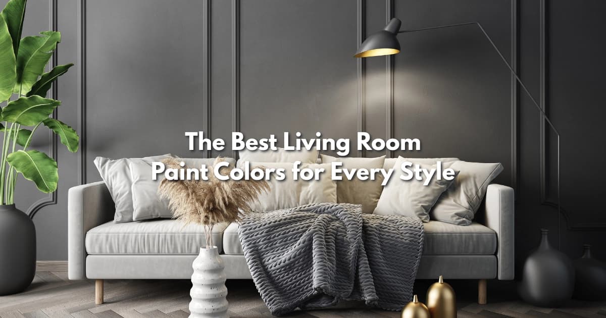 The Best Living Room Paint Colors for Every Style