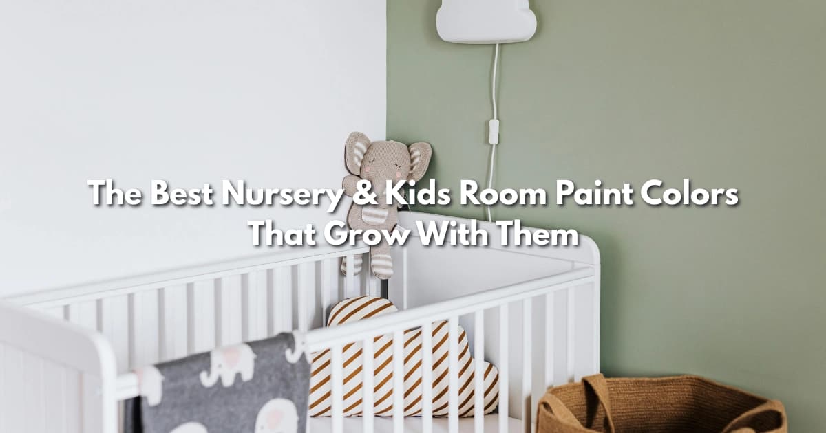 15 Best Nursery Paint Colors for 2026 (Gender-Neutral Picks That Last)