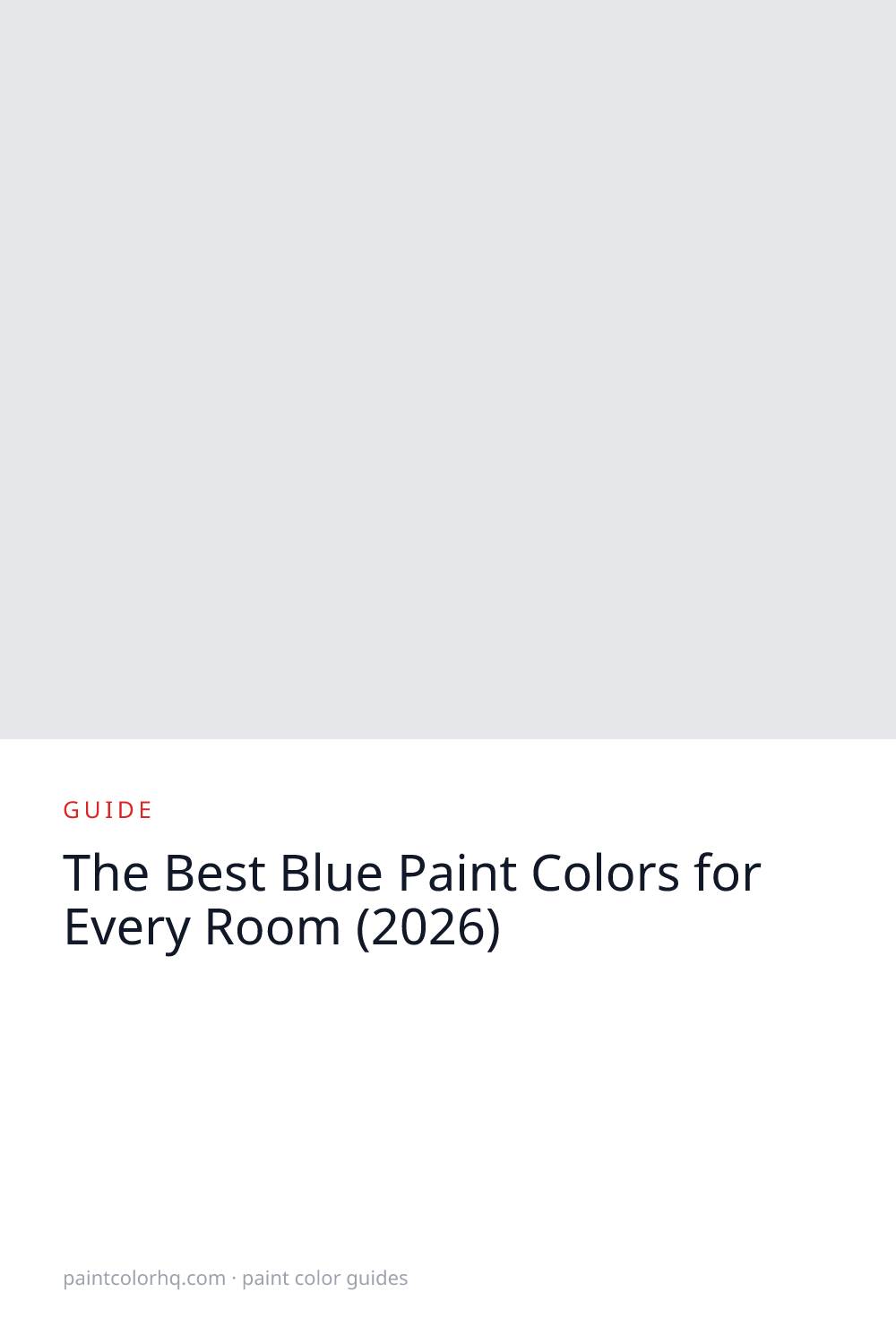 The Best Blue Paint Colors for Every Room (2026)