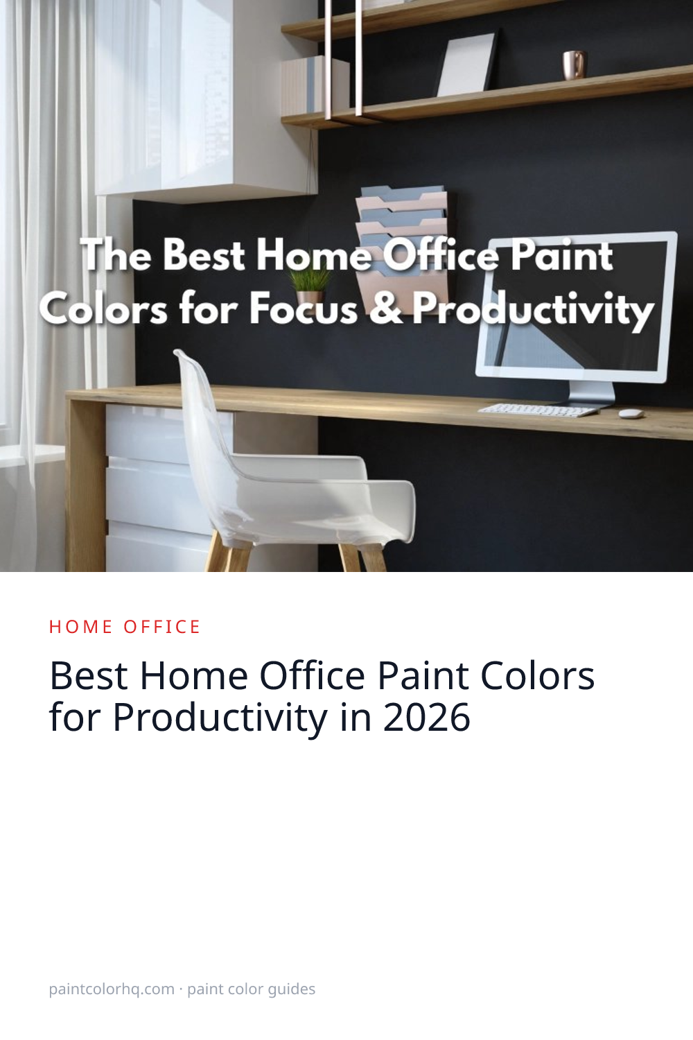 Best Home Office Paint Colors for Productivity in 2026