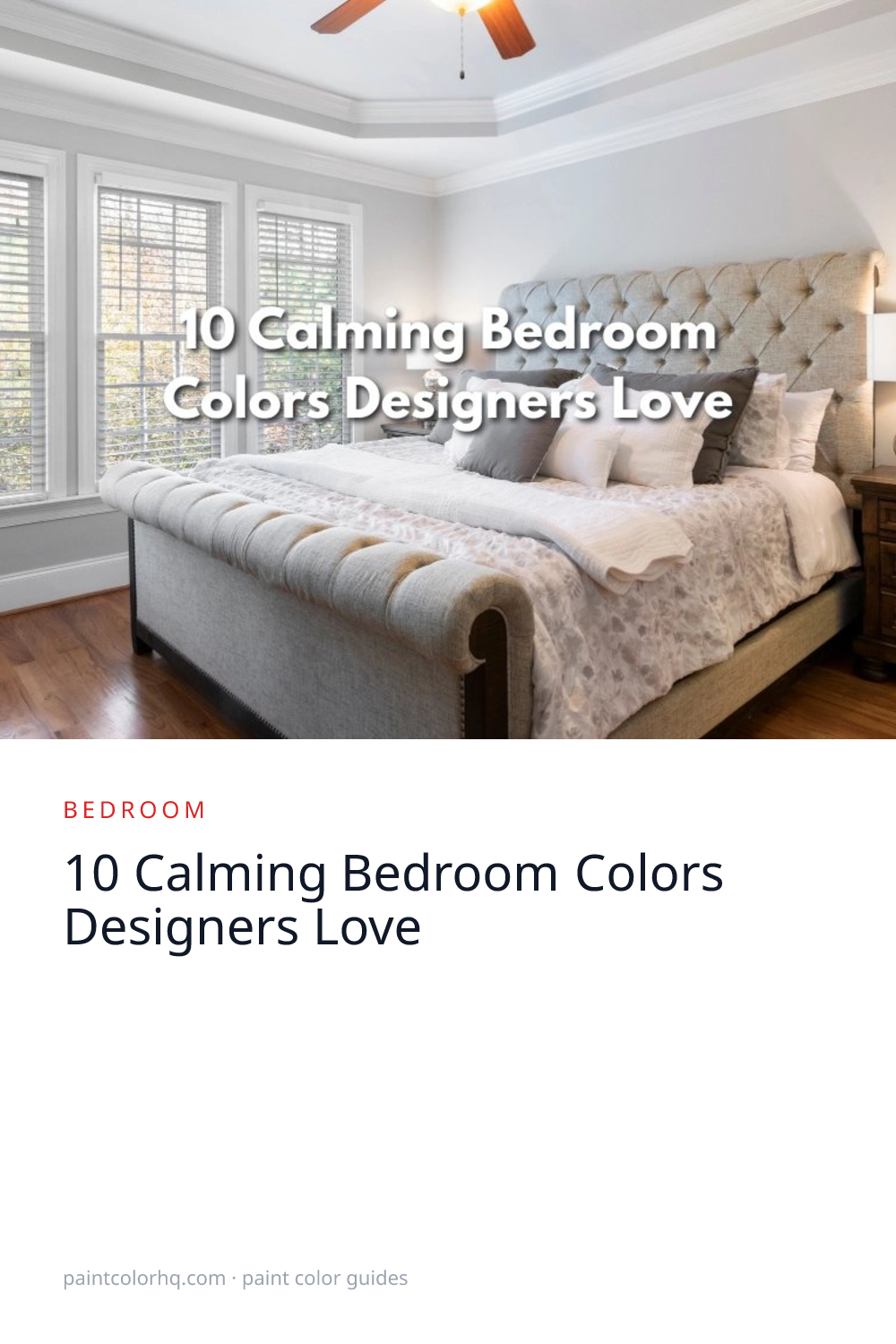 10 Calming Bedroom Colors Designers Love