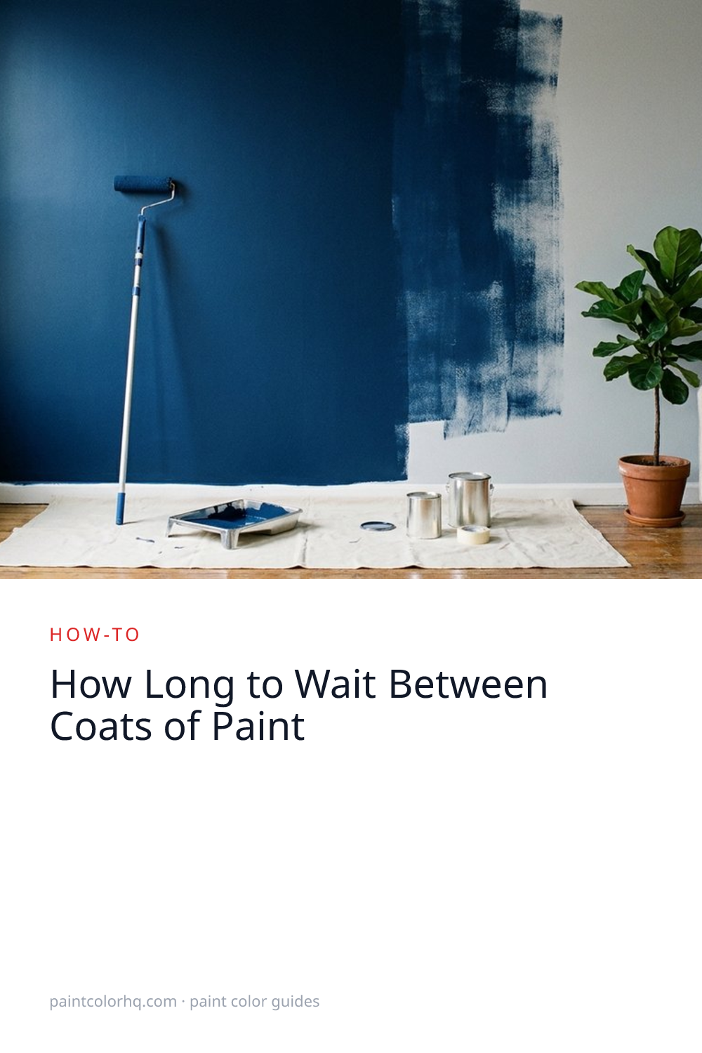 How Long to Wait Between Coats of Paint