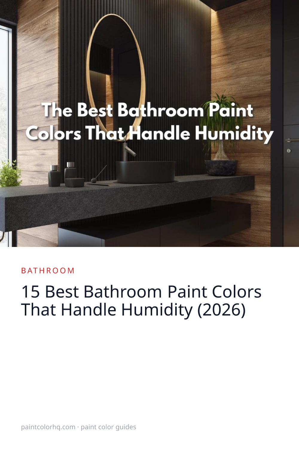 15 Best Bathroom Paint Colors That Handle Humidity (2026)
