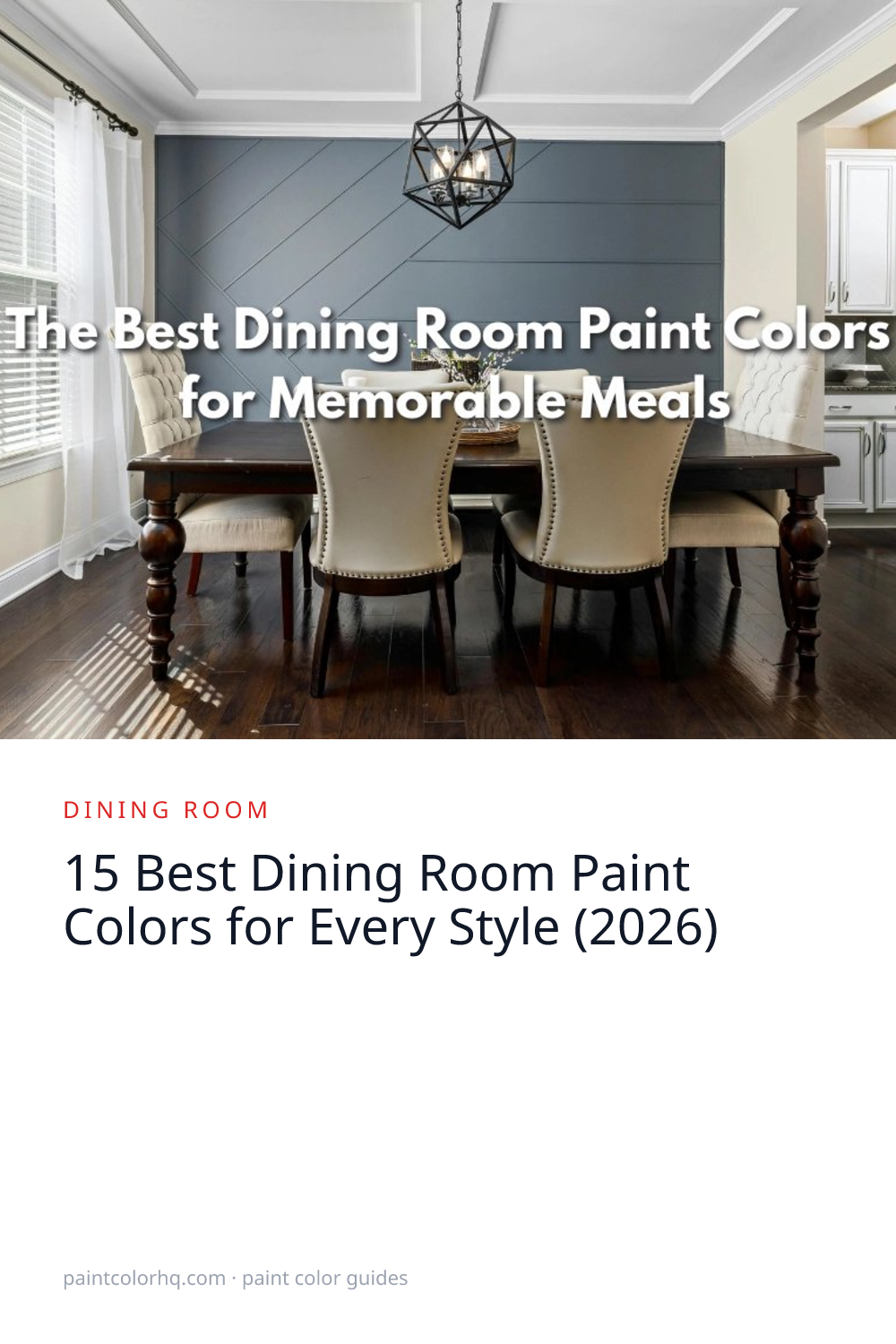 15 Best Dining Room Paint Colors for Every Style (2026)