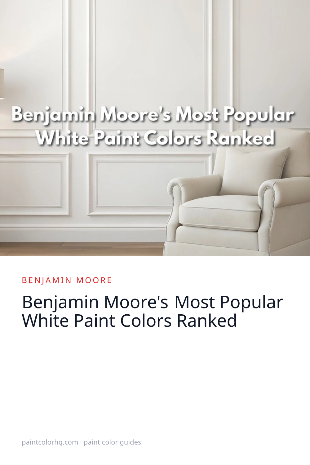 Benjamin Moore's Most Popular White Paint Colors Ranked