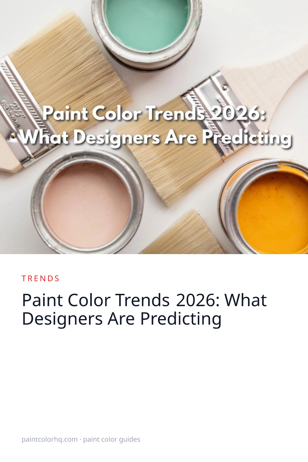 Paint Color Trends 2026: What Designers Are Predicting