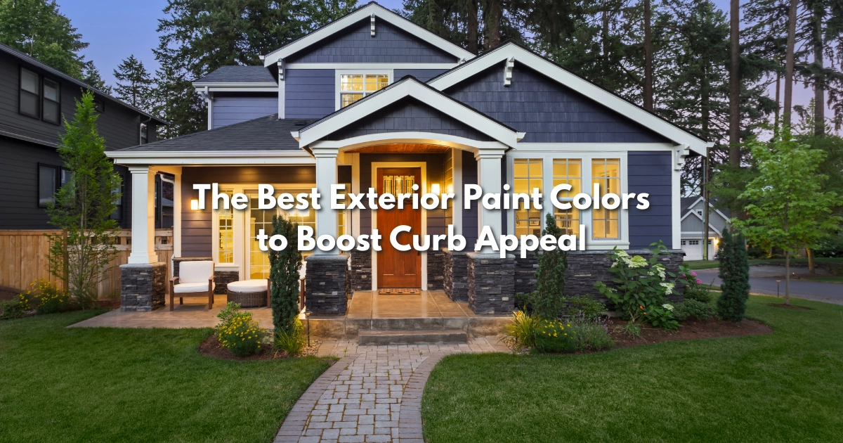 The Best Exterior Paint Colors to Boost Curb Appeal | Paint Color HQ